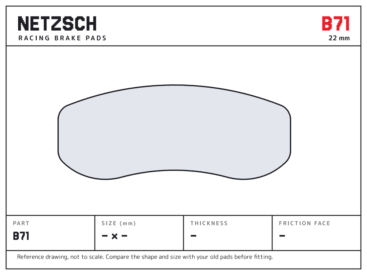 NETZSCH B71 brake pad drawing: unconfirmed × unconfirmed mm, 22 mm thick